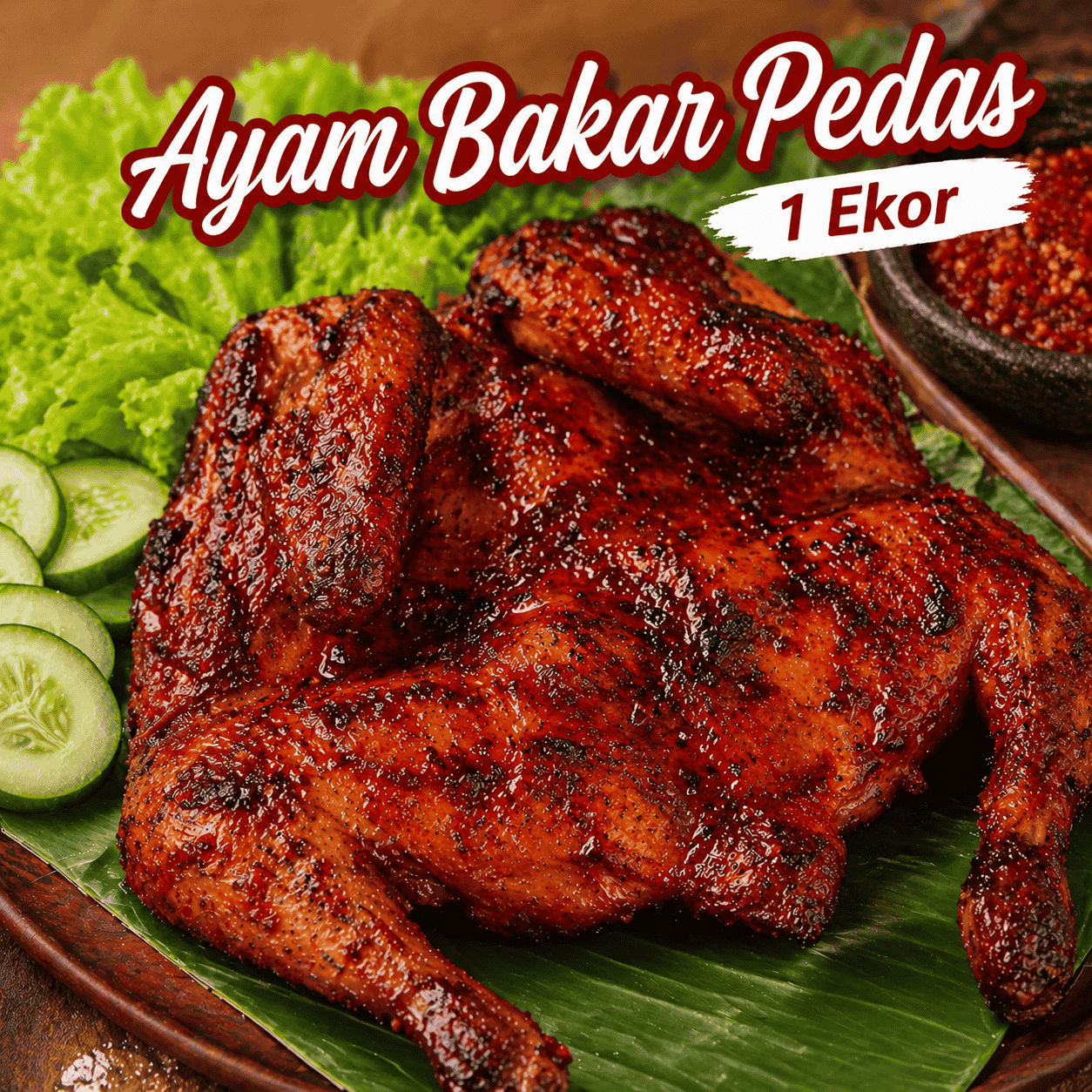 Ayam Bakar Pedas 1 Ekor dengan lalap dan sambal